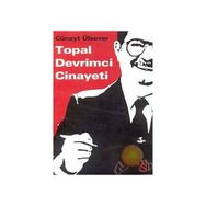 TOPAL DEVRIMCI CINAYETI - CÜNEYT ÜLSEVER