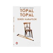 Topal Topal - İdris Karafilik