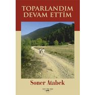 Toparlandım Devam Ettim - Soner Atabek