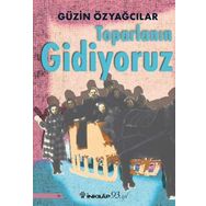 Toparlanın Gidiyoruz - Güzin Özyağcılar