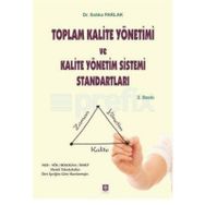 TOPLAM KALITE YÖNETIMI VE KALITE YÖNETIM SISTEMI STANDARTLARI - SIDIKA PARLAK
