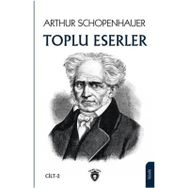 Toplu Eserler 2 - Arthur Schopenhauer
