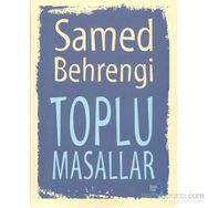 TOPLU MASALLAR - SAMED BAHRENGI
