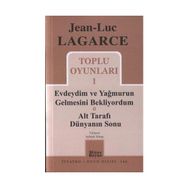 TOPLU OYUNLARI 1 EVDEYDIM VE YAĞMURUN GELMESINI BEKLIYORDUM - ALT TARAFI DÜNYANIN SONU - JEAN LUC LAGARCE