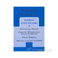 TOPLU OYUNLARI 1 - KIVANÇ NALÇA