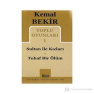 TOPLU OYUNLARI 1 SULTAN ILE KIZLARI - TUHAF BIR ÖLÜM - KEMAL BEKIR