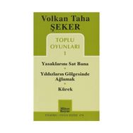 TOPLU OYUNLARI 1 YASAKLARINI SAT BANA - YILDIZLARIN GÖLGESINDE AĞLAMAK - KÜREK - VOLKAN TAHA ŞEKER