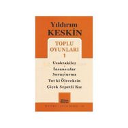 TOPLU OYUNLARI 1 - YILDIRIM KESKIN
