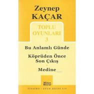 TOPLU OYUNLARI 3 BU ANLAMLI GÜNDE - KÖPRÜDEN ÖNCE SON ÇIKIŞ - MEDINE - ZEYNEP KAÇAR