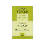 TOPLU OYUNLARI 4 SANDALIM KIYIYA BAĞLI - MARION ILE MEMET - DINÇER SÜMER