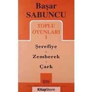 TOPLU OYUNLARI I ŞEREFİYE, ZEMBEREK, ÇARK - BAŞAR SABUNCU