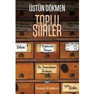 Toplu Şiirler - Üstün Dökmen