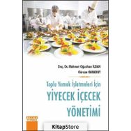 Toplu Yemek İşletmeleri İçin-Yiyecek İçecek Yönetimi - Gürcan Karadut