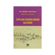 Toplum Biçimlerinin Gelişimi - Hikmet Kıvılcımlı