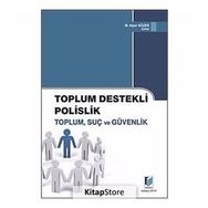 TOPLUM DESTEKLI POLISLIK & TOPLUM SUÇ VE GÜVENLIK - M. ALPER SÖZER