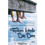 Toplum İçinde Bir Ben - Ali Kılıç
