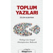 Toplum Yazıları - Özlem Albayrak