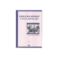 TOPLUMA HIZMET UYGULAMALARI - HASAN COŞKUN