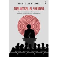 Toplumsal Alzheimer - Halil Ayyıldız