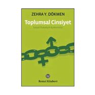 TOPLUMSAL CINSIYET SOSYAL PSIKOLOJIK AÇIKLAMALAR - ZEHRA Y.DÖKMEN