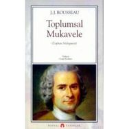 TOPLUMSAL MUKAVELE TOPLUM SÖZLEŞMESİ - JEAN JACQUES ROUSSEAU