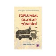 Toplumsal Olaylar Yönetimi - Hakan Batırhan Kara Ahmet Yazılıtaş Bahadır Şahin Bekir Koç Fatih Irmak Fatih Tombul İsmail Şahin Ke