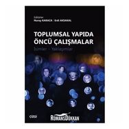 Toplumsal Yapıda Öncü Çalışmalar: İsimler - Yaklaşımlar - Erdi Aksakal