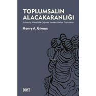 Toplumsalın Alacakaranlığı - Henry A. Giroux