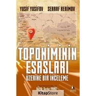 Toponimin Esasları Üzerinde Bir İnceleme - Serraf Kerimov
