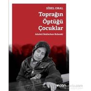 Toprağın Öptüğü Çocuklar - Sibel Oral