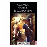 Toprak Duman ve Kedi - Güler Kalem