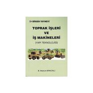 TOPRAK İŞLERİ VE İŞ MAKİNALARI - B. MAZLUM BIRECIKLI