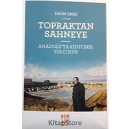 Topraktan Sahneye - Ersin Onay