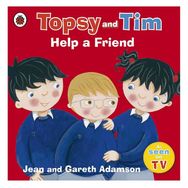 Topsy And Tim: Help A Friend - Ladybird