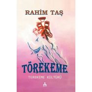 Törekeme Terekeme Kültürü - Rahim Taş