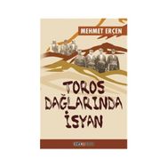 Toros Dağlarında İsyan - Mehmet Erçen