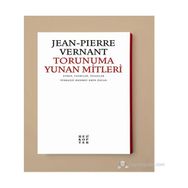 TORUNUMA YUNAN MITLERI - JEAN PIERRE ERNANT