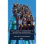 Total Quality Management In Recreation Businesses A Research Conducted By The Systematic Review Method-Gece Kitaplığı