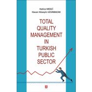 Total Quality Management in Turkish Public Sector - Hatice Mesci