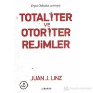 Totaliter ve Otoriter Rejimler - Juan J. Linz