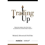 Trading Up - Michael J. Silverstein