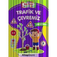 Trafik ve Çevremiz - Okul Öncesi Boya ve Öğren - Kolektif