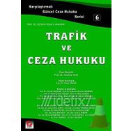 Trafik ve Ceza Hukuku - Yener Ünver