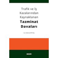 Trafik ve İş Kazalarından Kaynaklanan Tazminat Davaları - Önder Çetintaş