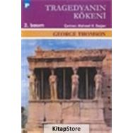 TRAGEDYANIN KÖKENİ - GEORGE THOMSON