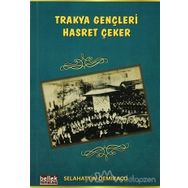 Trakya Gençleri Hasret Çeker - Selahattin Demiraco