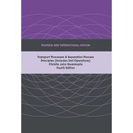 Transport Processes and Separation Process Principles - Christie John Geankoplis