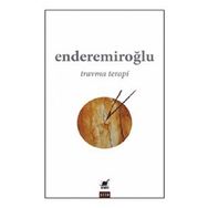 Travma Terapi - Ender Emiroğlu - Ayrıntı Yayınları