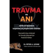 Travma ve Anı - Peter A. Levine