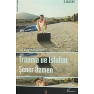 Travma ve Islahat - Şener Özmen